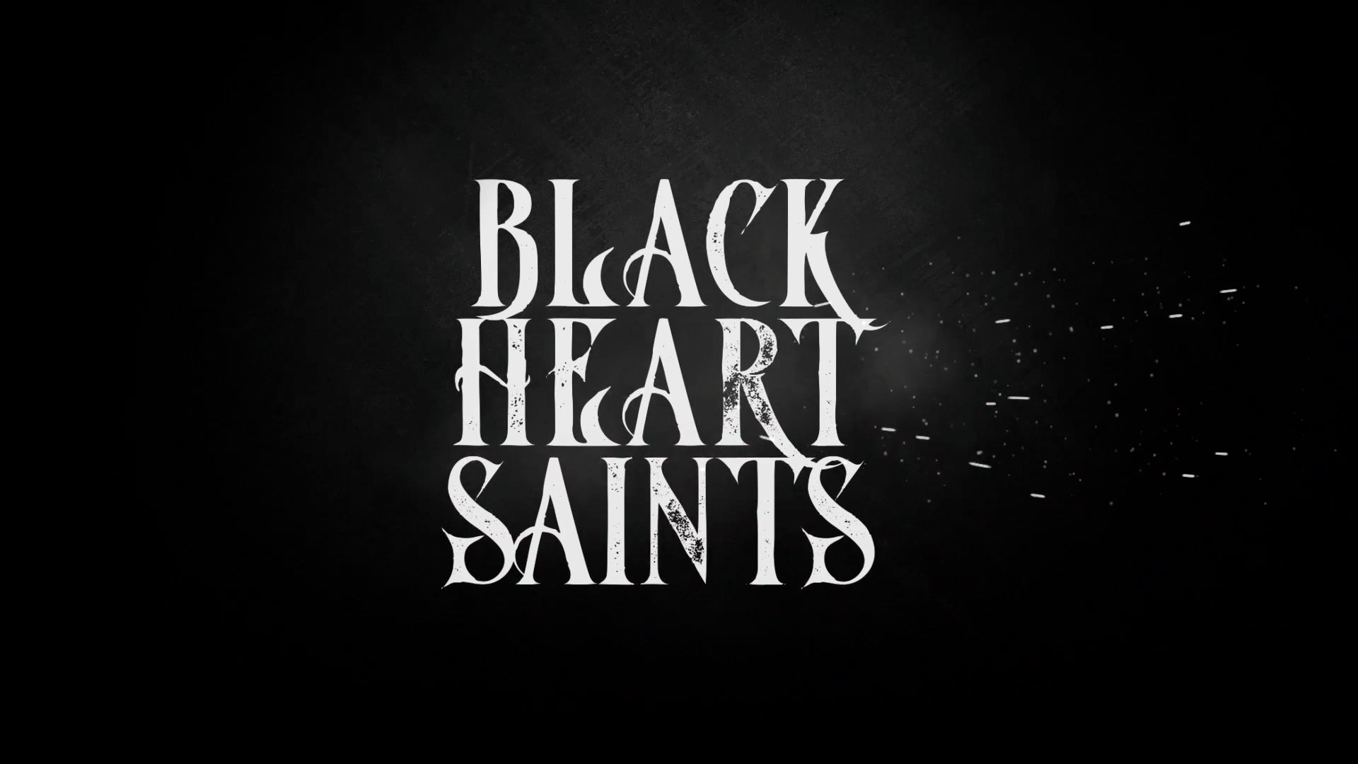 Load video: Black Heart Saints - Music Video